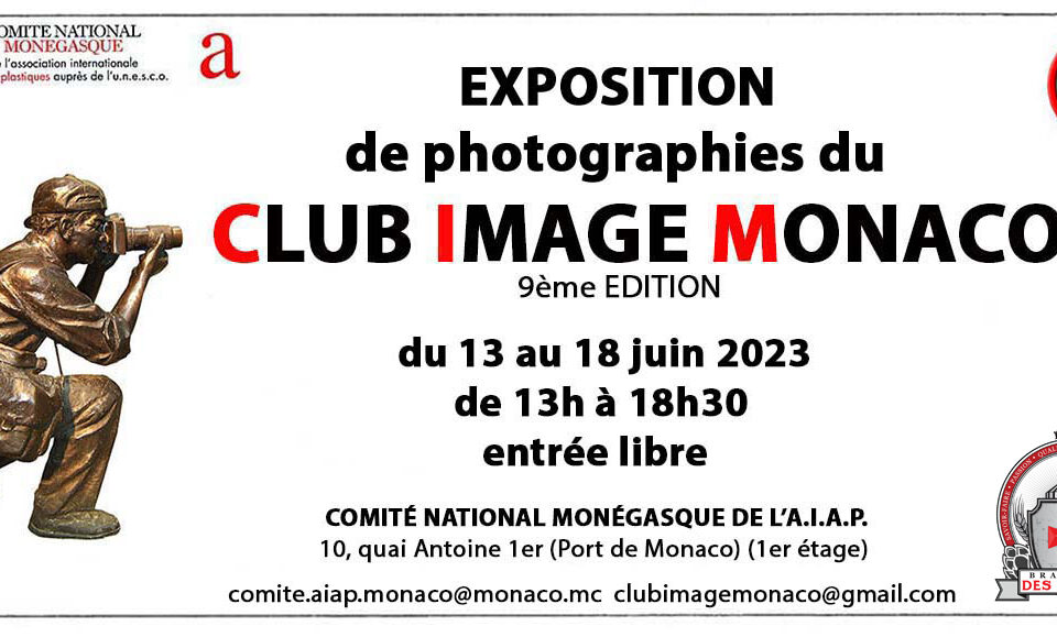 Exposition du Club Image Monaco du 12 au 18 Juin 2023